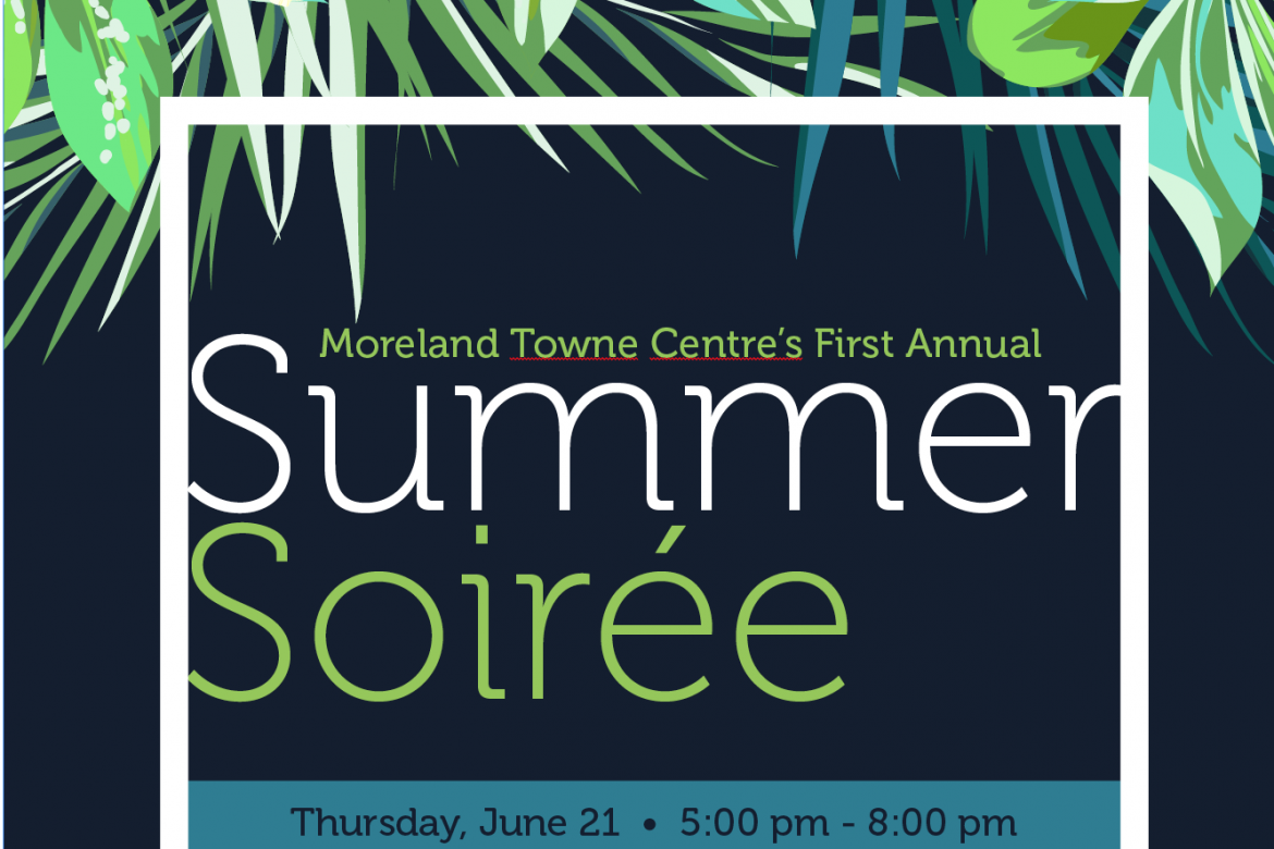 Summer Soiree at Moreland Towne Centre