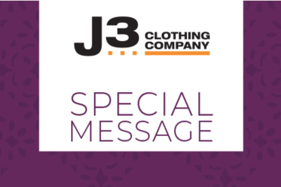 J3 Clothing will be closed starting Tuesday, March 24